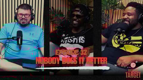 Episode 32: “Nobody Does It Better”