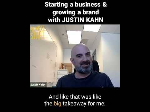 E22 Starting a Business & Growing a Brand with Justin Kahn