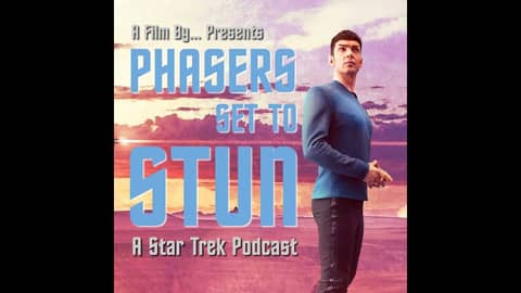 Phasers Set To Stun: Strange New Worlds S3.E8 Four-and-a-Half Vulcans