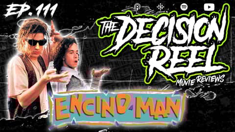 Ep.111 - Encino Man