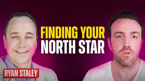 Finding Your North Star | Ryan Staley - Founder & CEO of Whale Boss
