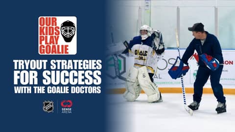 Our Kids Play Goalie: Tryout Strategies for Success with The Goalie Doctors