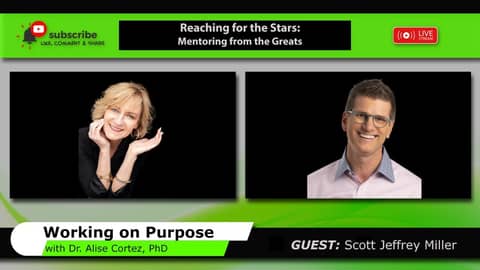 Reaching for the Stars: Mentoring from the Greats (Working on Purpose)