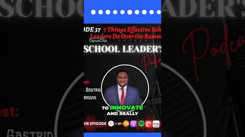 7 Summer Strategies for Effective School Leaders