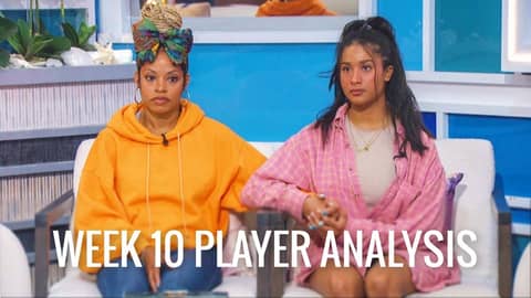 Big Brotherr 23 Player Analysis Week 10