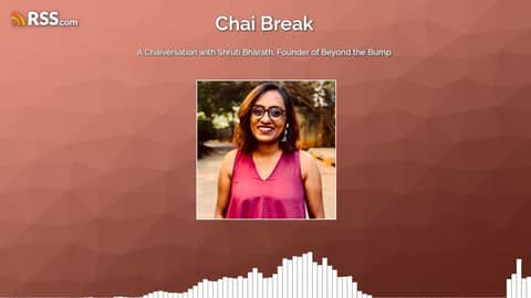 A Chaiversation with Shruti Bharath, Founder of Beyond the Bump A Chaiversation with Shruti Bharath, Founder of Beyond the Bump