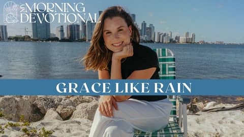 Grace Like Rain | Devotional Episode 1485 | Morning Prayer Podcast Grace Like Rain | Devotional Episode 1485 | Morning Prayer Podcast