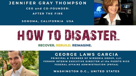 S02-E17 - Bridging the Gap Between Fed/Local Policy with George Laws Garcia How to Disaster Podcast S02-E17 - Bridging the Gap Between Fed/Local Policy with George Laws Garcia How to Disaster Podcast