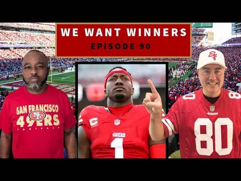 Deebo Samuel asks for a trade | Super Bowl LIX | Fred Warner on Brock Purdy | We Want Winners