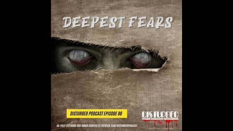 Deepest Fears