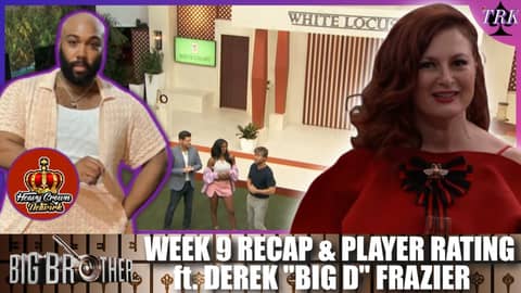 Big Brother 27 | Week 9 Live Feed Recap & Player Rating