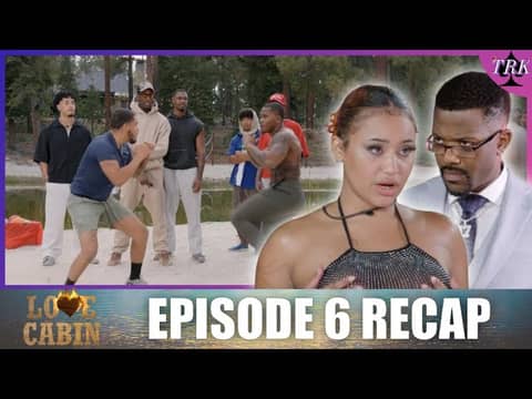 TRK After Dark: Love Cabin | Episode 6 Recap