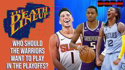 Who should the Warriors want to face in the first round of the playoffs? | The Death Lineup