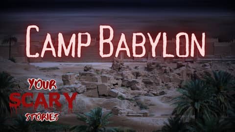 Camp Babylon true scary story Camp Babylon true scary story