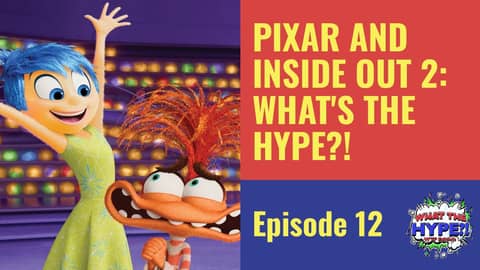 Disney's Pixar: What's the Hype About This Game-Changing Studio, and 'Inside Out'? Disney's Pixar: What's the Hype About This Game-Changing Studio, and 'Inside Out'?