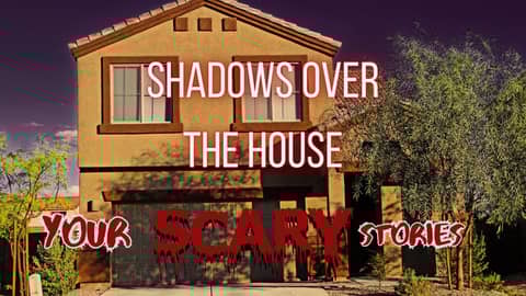 Shadows over the House in the Desert true scary story