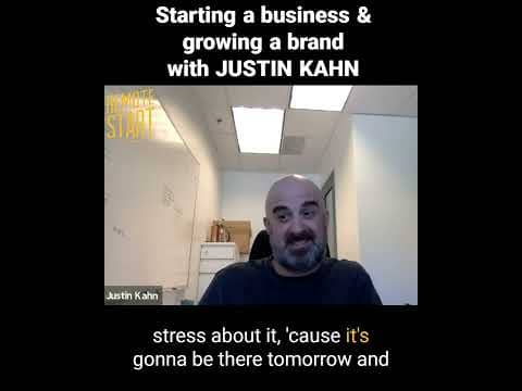E22 Starting a Business & Growing a Brand with Justin Kahn