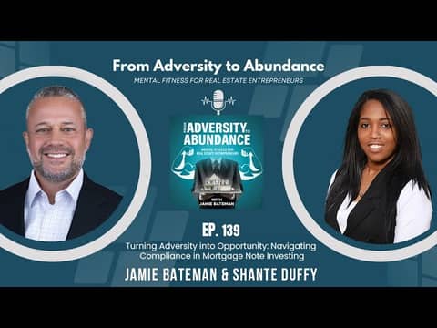 EP 140 Turning Adversity into Opportunity Navigating Compliance in Mortgage Note Investing