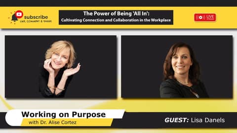 The Power of Being 'All In': Cultivating Connection and Collaboration in the Workplace