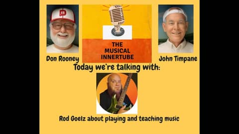 The Musical Innertube Volume 2, Number 194 Rod Goelz The Musical Innertube Volume 2, Number 194 Rod Goelz