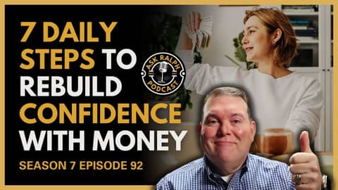 What 7 Daily Steps Can I Take to Rebuild My Confidence With Money? What 7 Daily Steps Can I Take to Rebuild My Confidence With Money?