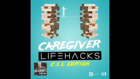 [HIATUS] CAREGIVER LIFEHACKS (CLL) "In Sickness and In Health" (Episode Two)