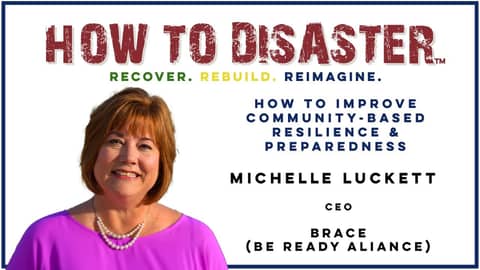 How to Improve Community Resilience and Preparedness with Michelle Luckett