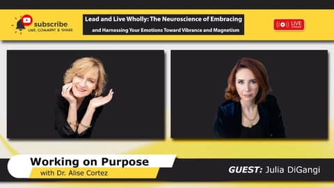 The Neuroscience of Embracing and Harnessing Your Emotions Toward Vibrance and Magnetism