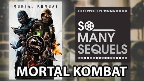 Mortal Kombat (2021) REVIEW! | So Many Sequels Mortal Kombat (2021) REVIEW! | So Many Sequels