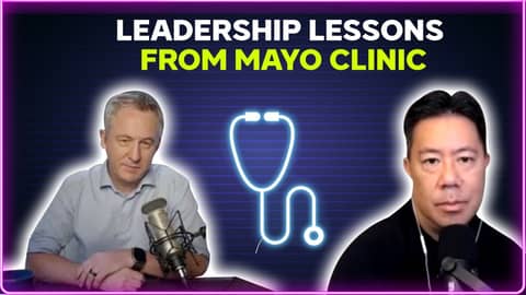 Leadership lessons from Mayo Clinic