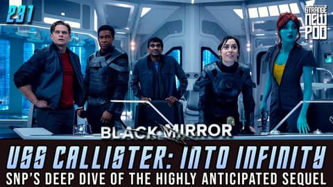 USS Callister: Into Infinity | SNP's Deep Dive of the Highly Anticipated Black Mirror Sequel