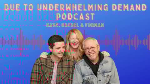 Episode 66: We don't rehearse this...