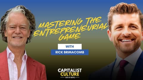 Mastering the Entrepreneurial Game with Rick Brimacomb