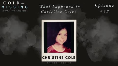 Cold and Missing: Christine Cole