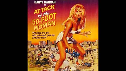 2.30 Attack of the 50 Foot Woman (1993)