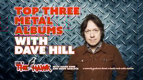 FULL VIDEO EPISODE: Top Three Metal Bands with Dave Hill