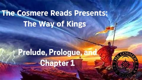 The Way of Kings: Prelude, Prologue, and Chapter 1 (Season 3, Episode 1)