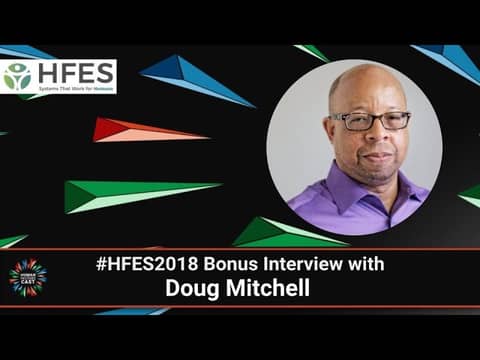 #HFES2018 Bonus Interview With Doug Mitchell