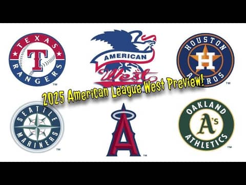 2025 American League West Preview 2025 American League West Preview