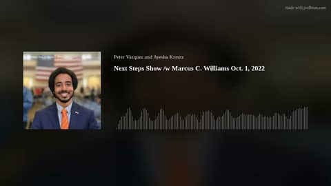 Next Steps Show /w Marcus C. Williams Oct. 1, 2022