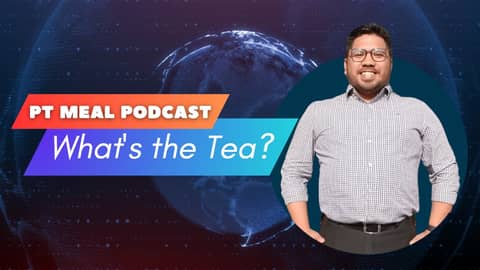 What's the Tea | June 4, 2023 | PT MEAL Podcast
