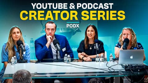 YouTube & Podcast Creator Series (PodX)