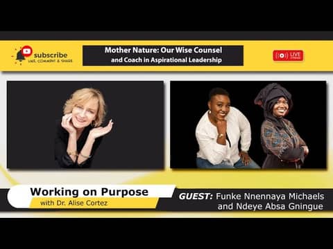 Mother Nature: Our Wise Counsel and Coach in Aspirational Leadership