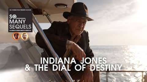 Unraveling Indiana Jones' Final Adventure: So Many Sequels Reviews Dial of Destiny