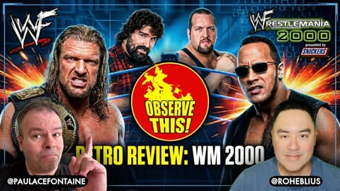 WWE WrestleMania 2000 Retrospective: A Night of Bad Matches? | Observe This!