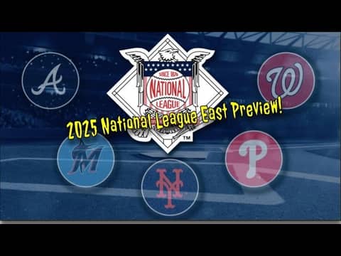 2025 NL East Preview 2025 NL East Preview