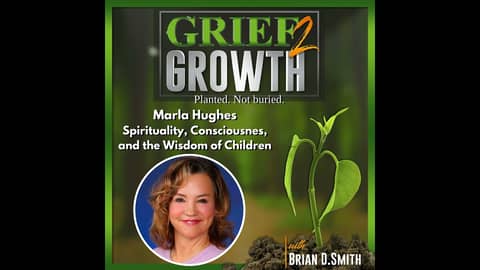Marla Hughes- Spirituality, Consciousness, and the Incredible Wisdom of Children