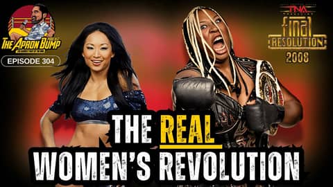 TNA Did It First | THE APRON BUMP PODCAST - Ep 304