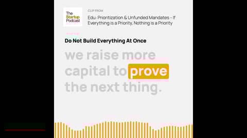 Do Not Build Everything At Once