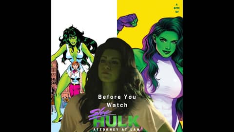 Before You Watch 'She-Hulk: Attorney at Law'
